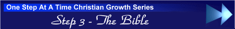 One Step At A Time Christian Growth Series - Step 3 - The Bible