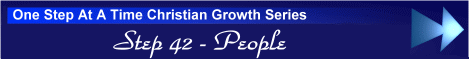 One Step At A Time Christian Growth Series - Step 42 - People